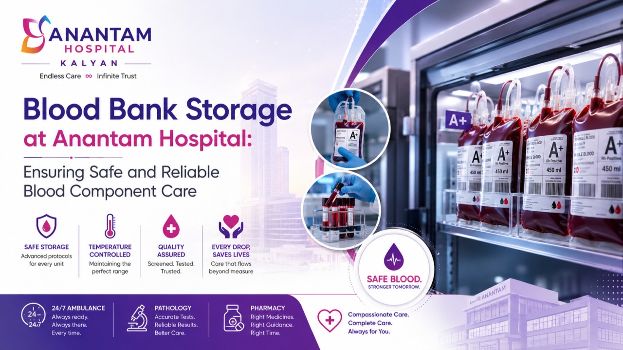 Blood Storage Services in Kalyan at Anantam Hospital